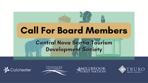 Call for Board Members - Central Nova Scotia Tourism Development Society